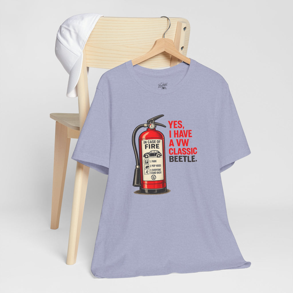 Classic VW Beetle Tee – “Yes, I Have a VW Classic Beetle” Fire Extinguisher Graphic T-Shirt