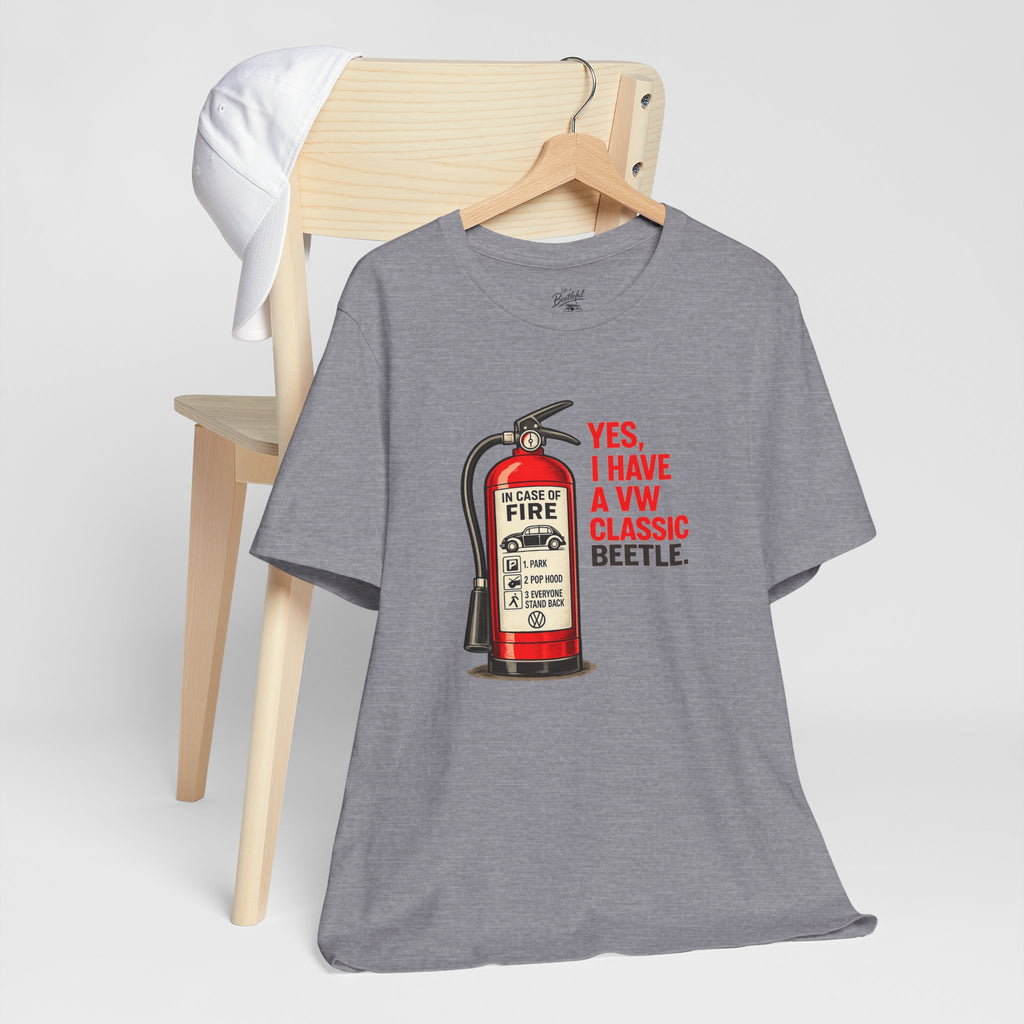 Classic VW Beetle Tee – “Yes, I Have a VW Classic Beetle” Fire Extinguisher Graphic T-Shirt