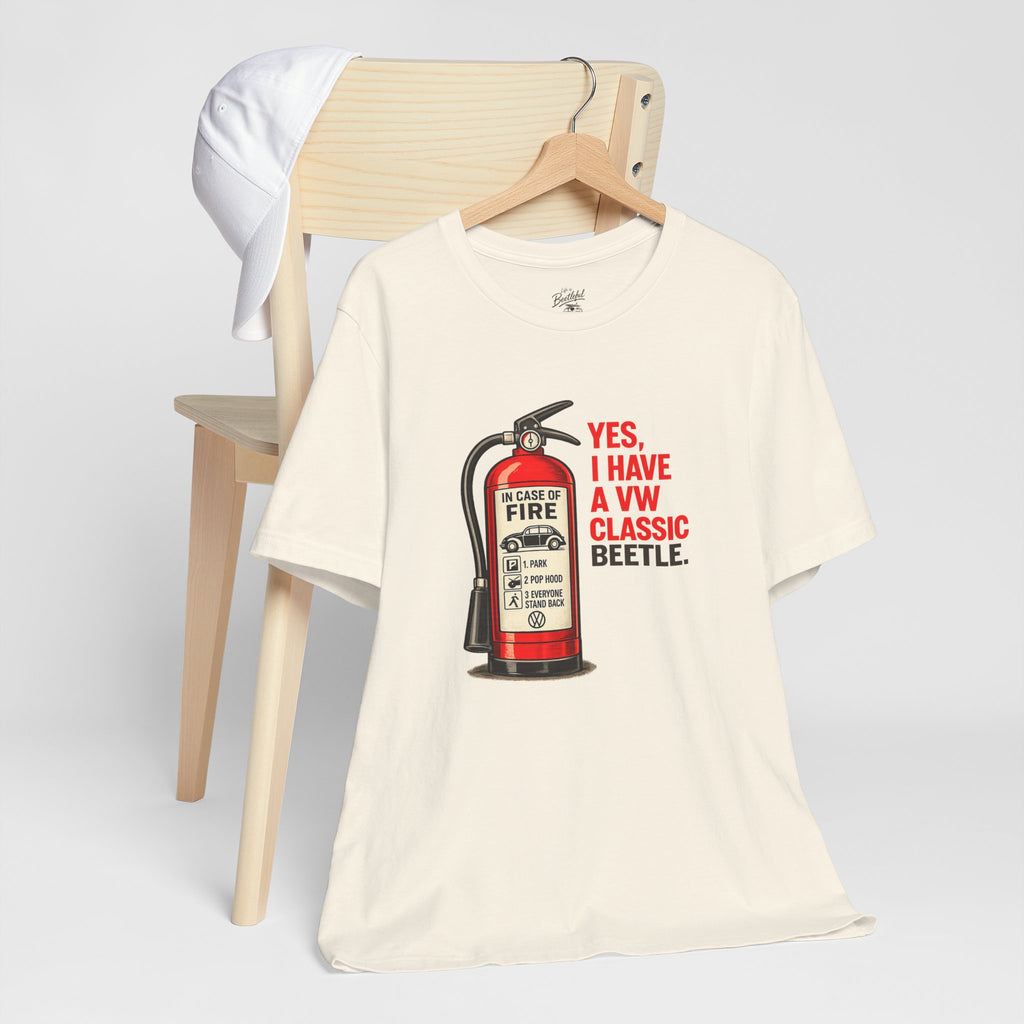 Classic VW Beetle Tee – “Yes, I Have a VW Classic Beetle” Fire Extinguisher Graphic T-Shirt